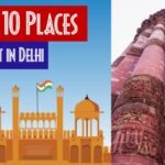 Best Top 10 दिल्ली में घुमने की जगह